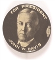 John W. Davis for President Picture Pin