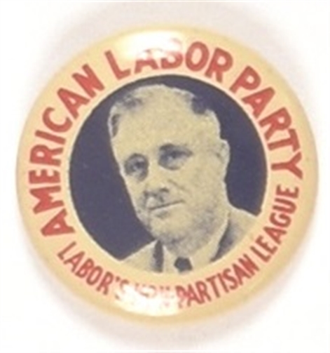 American Labor Party for Roosevelt