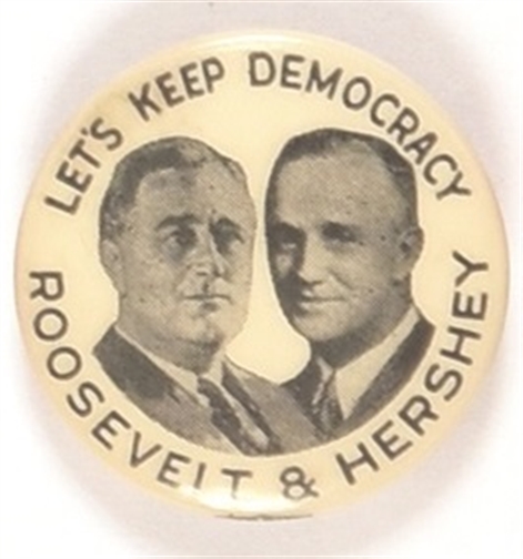 Roosevelt, Hershey Keep Democracy Coattail