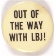 Out of the Way With LBJ