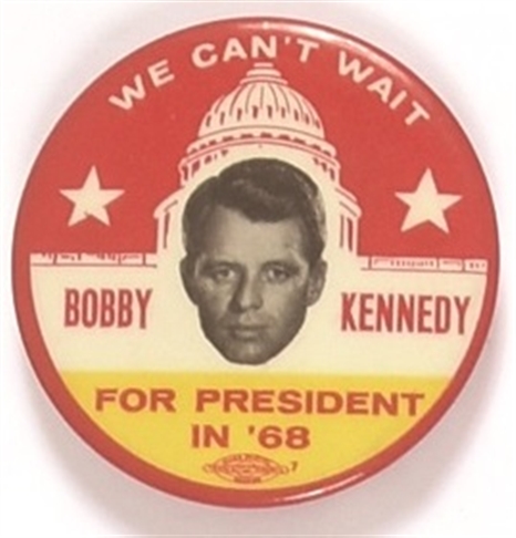 Robert Kennedy We Cant Wait
