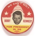 Robert Kennedy We Cant Wait