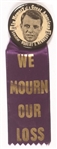 Kennedy We Mourn Our Loss