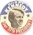 Robert Kennedy Our 37th President
