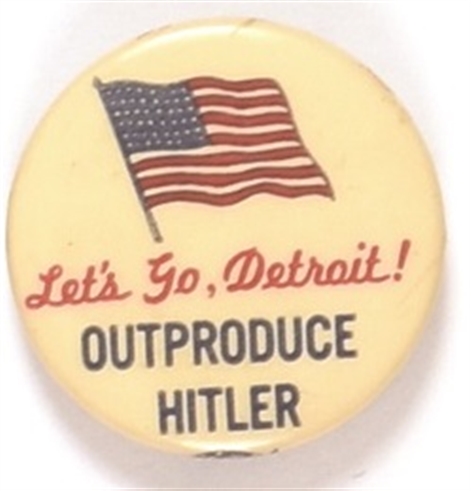 Lets Go Detroit! Outproduce Hitler