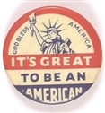 Its Great to be an American