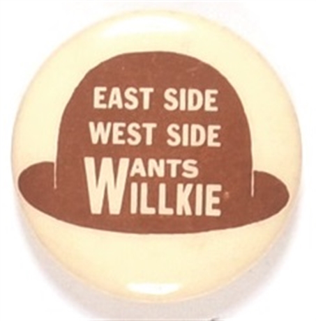 East Side, West Side Wants Willkie