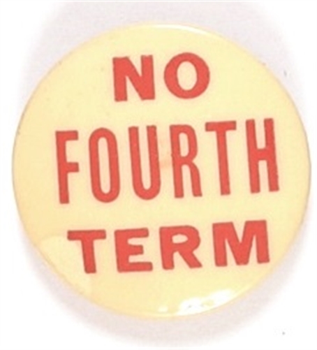 Anti Roosevelt No Fourth Term
