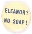 Eleanor? No Soap!