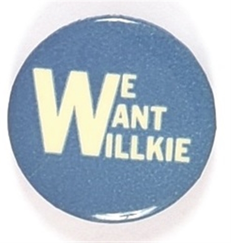 We Want Willkie Unusual Celluloid