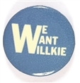 We Want Willkie Unusual Celluloid