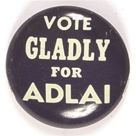 Vote Gladly for Adlai