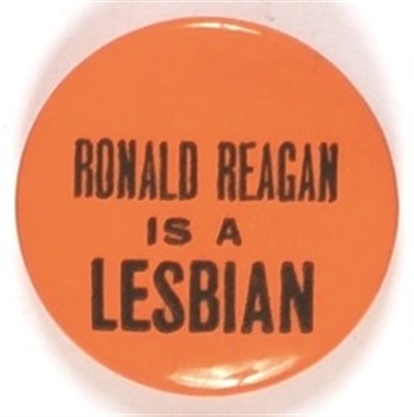 Ronald Reagan is a Lesbian