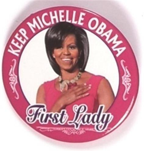 Keep Michelle Obama First Lady