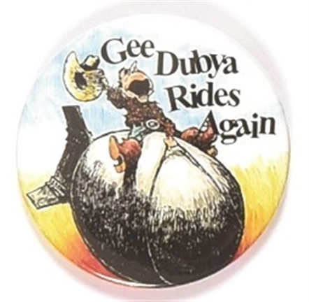 Bush Gee, Dubya Rides Again