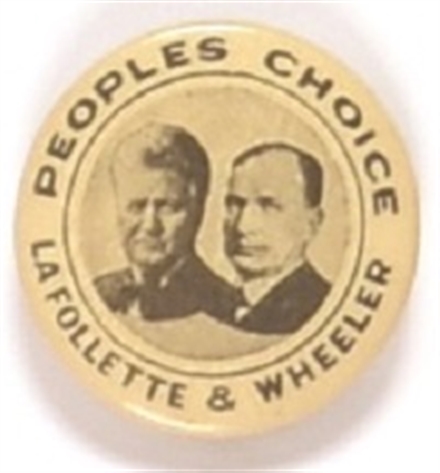 LaFollette and Wheeler Peoples Choice