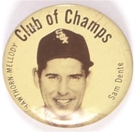 Chicago White Sox, Sam Dente