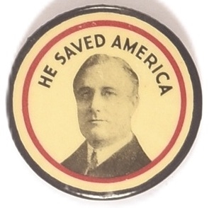 Roosevelt He Saved America