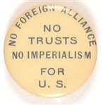 Bryan No Trusts, No Imperialism