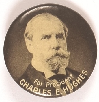 Charles E. Hughes for President