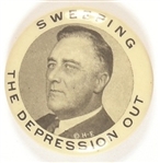 FDR Sweeping the Depression Out