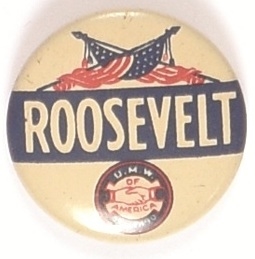 Mine Workers for Roosevelt