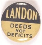 Landon Deeds Not Deficits