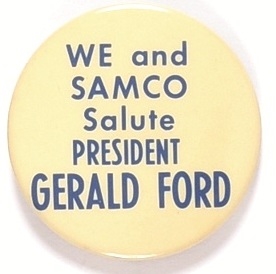 We and SAMCO Salute President Ford