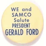 We and SAMCO Salute President Ford