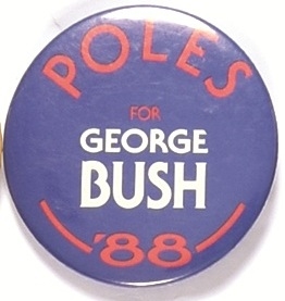 Poles for Bush 1988 Celluloid