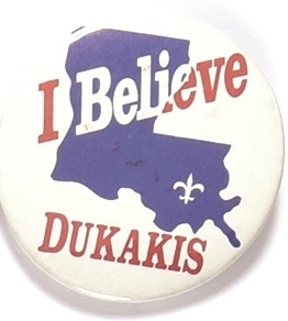 Louisiana I Believe Dukakis