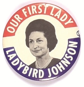 Lady Bird Johnson Our First Lady