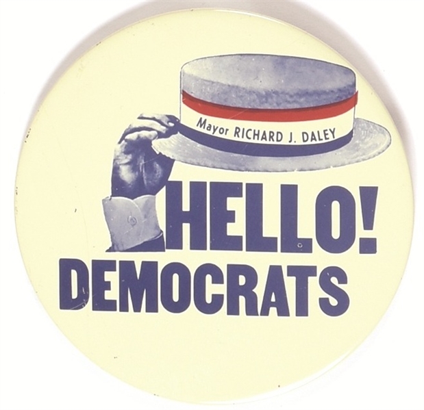Mayor Daley Hello Democrats 1968 Convention Pin