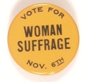 Vote for Woman Suffrage Nov. 6