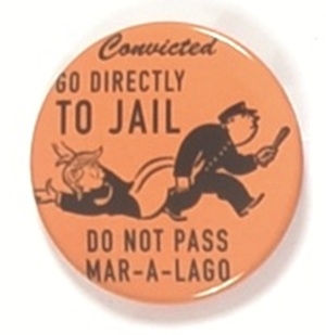 Trump Go Directly to Jail 2 1/4-Inch Pin