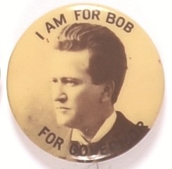 I am for Bob LaFollette