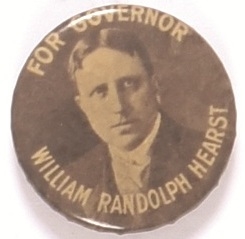 William Randolph Hearst for Governor