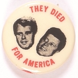 JFK, RFK They Died for America