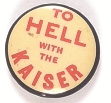 To Hell With the Kaiser