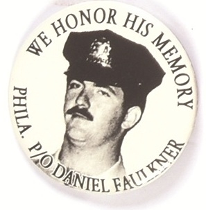 Patrolman Daniel Faulkner We Honor His Memory