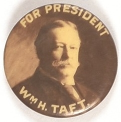 Taft for President Sepia Celluloid