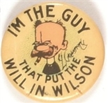 Im the Guy Who Put the Will in Wilson