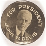John W. Davis for President