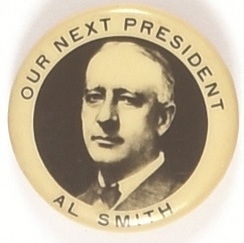Al Smith Our Next President