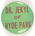 Dr. Jekyll of Hyde Park