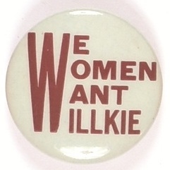 We Women Want Willkie