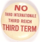 Third Reich, No Third Term