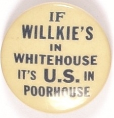 Willkie White House, US in Poorhouse
