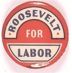 Roosevelt for Labor