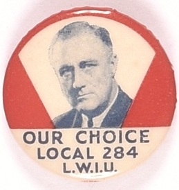 FDR Our Choice Labor Pin